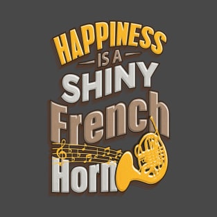 Happiness is a French Horn T-Shirt