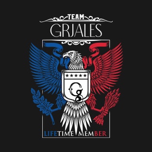 Team Grjales Lifetime Member, Grjales Name, Grjales Middle Name T-Shirt