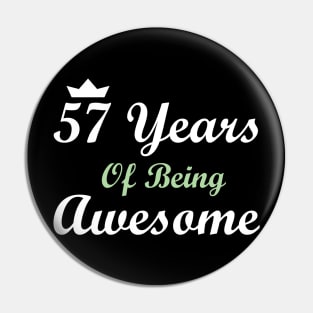 57 Years Of Being Awesome Pin