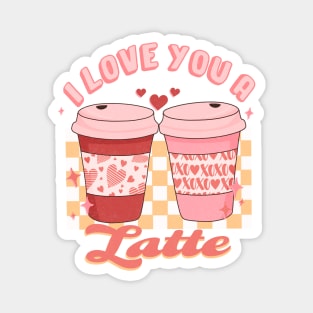 I Love You A Latte Magnet