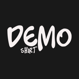 Demo Shirt T-Shirt