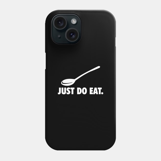 BD009 Just Do Eat Phone Case by breakout_design