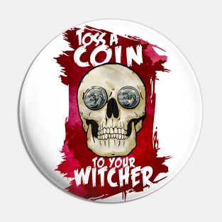 Toss a Coin - Witcher Skull Pin