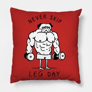 Never Skip Leg Day Pillow