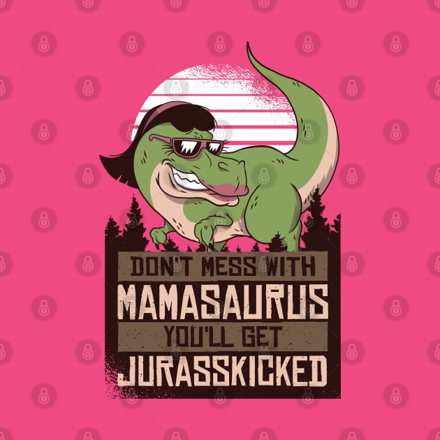 Mamasaurus Mom Dinosaur by madeinchorley