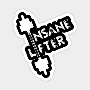 Insane Lifter - Best Fitness Gifts - Funny Gym Magnet