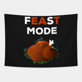 Feast Mode Shirt Thanksgiving Dinner 2017 Tapestry