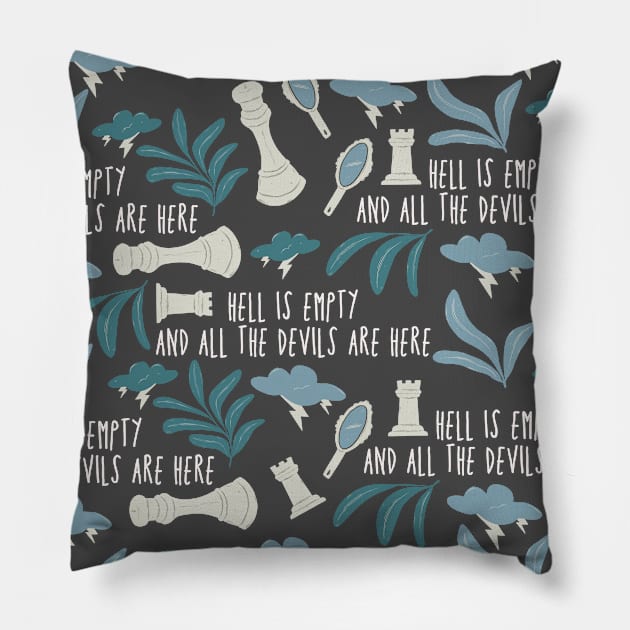 hell is empty and all the devils are here - the tempest shakespeare pattern Pillow by sidhedcv