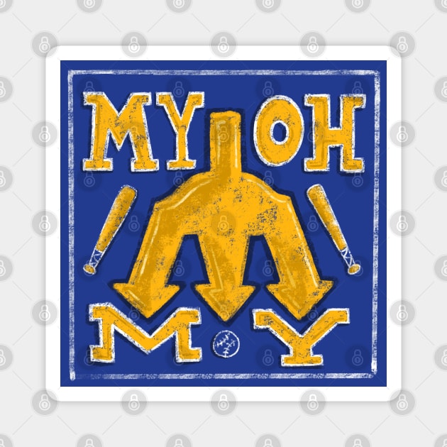 My! Oh! My! Magnet by True Creative Works