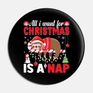 All I Want for Christmas is a Nap Christmas sloth December 25 Pin