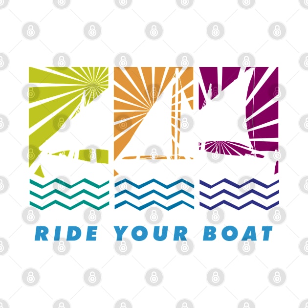 Ride Your Boat, Boat Lover by A-Buddies