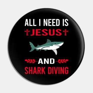 I Need Jesus And Shark Diving Diver Pin