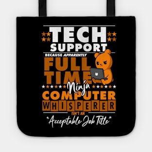 Tech Support Ninja Computer Whisperer Funny Tote