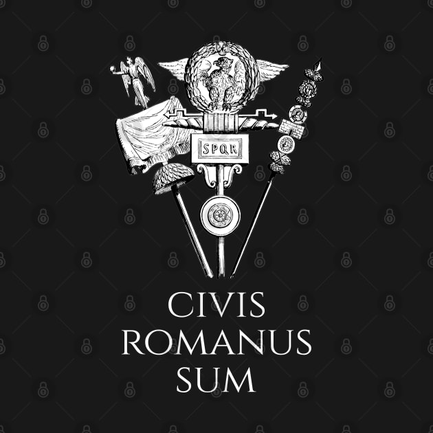 Ancient Rome - Civis Romanus Sum - Cicero Latin Quote by Styr Designs