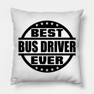 Best Bus Driver Ever Pillow