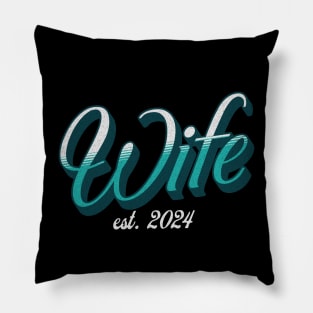 Wife. EST. 2024 Newlywed Bride Celebration of Marriage Pillow