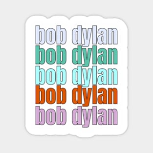 bob dylan portrait quotes art 90s style retro vintage 80s Magnet