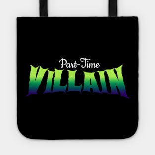 Part-Time Villain Tote