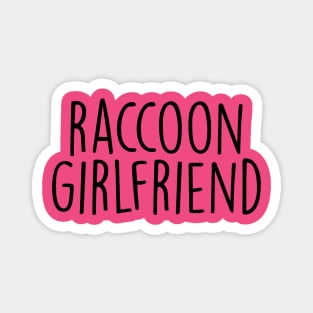 raccoon girlfriend Magnet