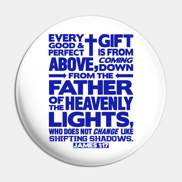 James 1:17 Good & Perfect Gift Pin by Plushism