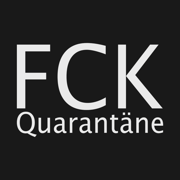 FCK Quarantäne by Janisworld