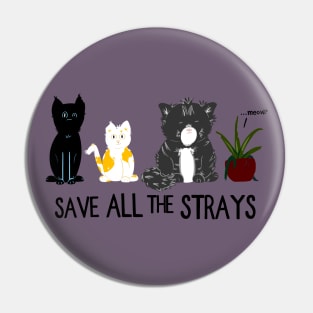 Save ALL the Strays! Pin