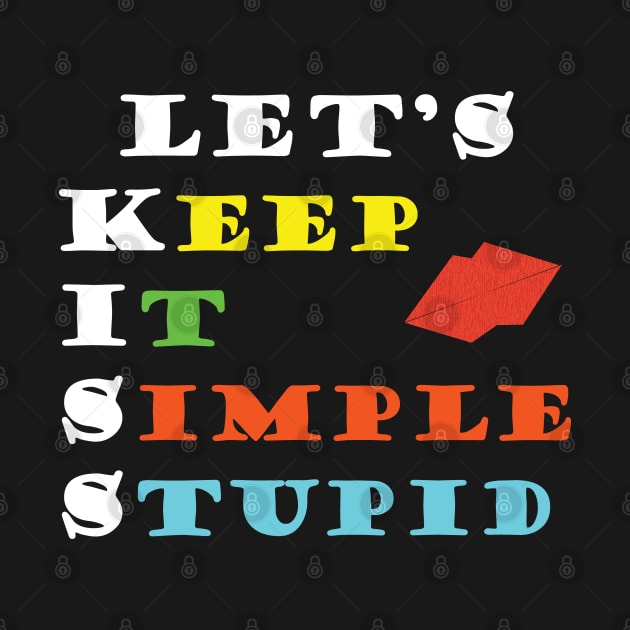 Let's KISS (Keep It Simple Stupid) - Typography Design by art-by-shadab