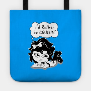 Hot Rod Hottie, Cruising, I'd Rather Be Cruising, Cartoon Cruiser Tote