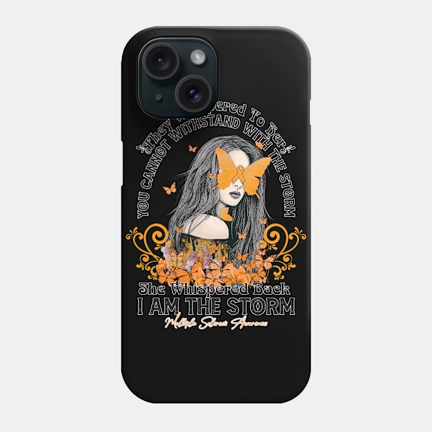 Multiple Sclerosis Awareness Beautiful Girl Butterfly you can not withstand the storm I am the storm for fighter Phone Case by vamstudio