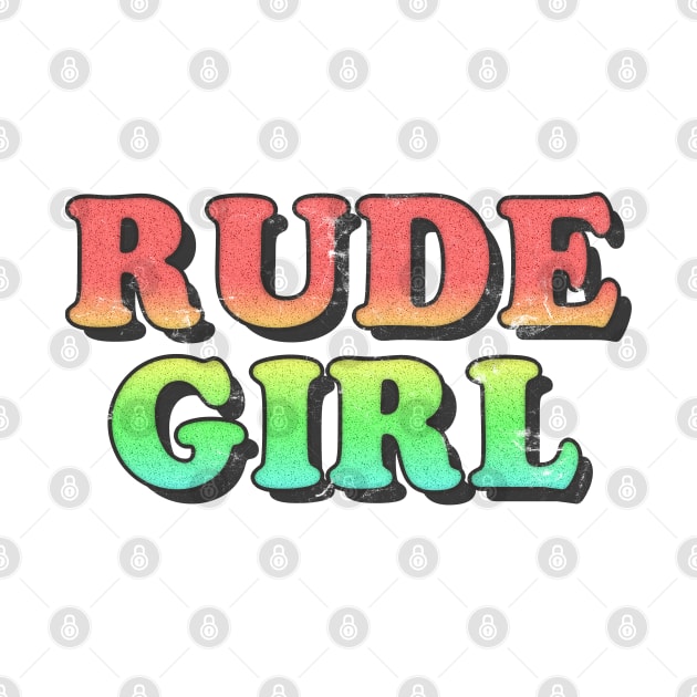 /\/\/ Rude Girl /\/\/ by DankFutura