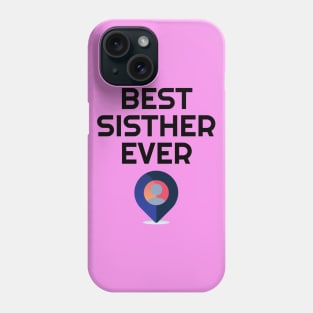 best sister/best sister ever Phone Case