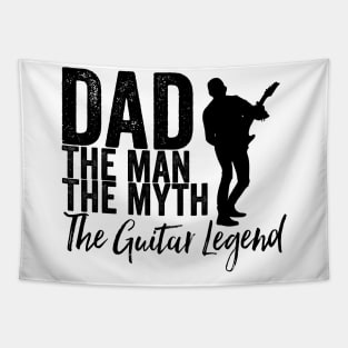 Dad the man the myth the guitar legend Tapestry