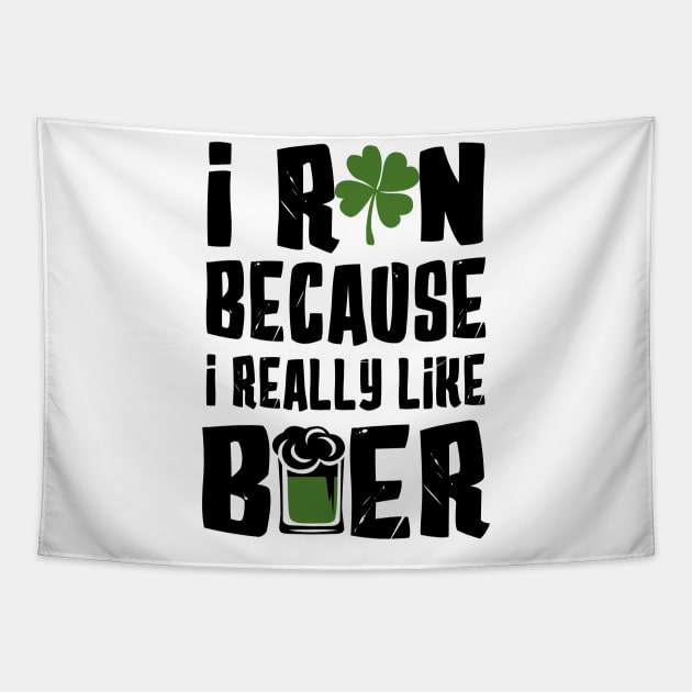 I Run Because I Really Like Beer Tapestry by KsuAnn