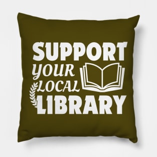 Support your Local Library Pillow