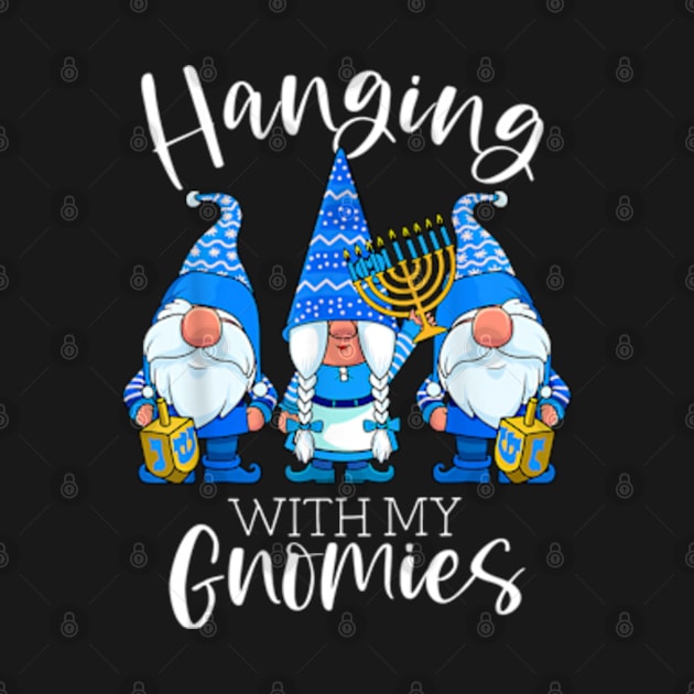 Hanging With My Gnomies Hanukkah Jewish Gnomes Chanukah by marchizano