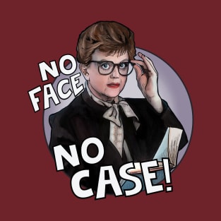 Jessica Fletcher Murder She Wrote No face, No Case T-Shirt