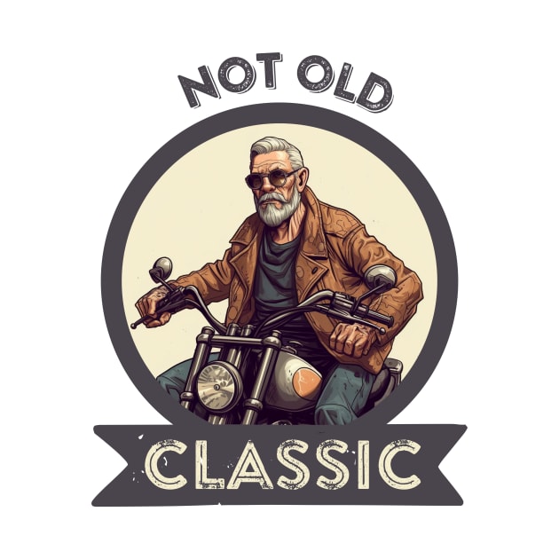 I´m not old, I´m classic by adigitaldreamer