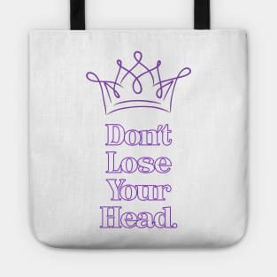 SIX Broadway - Don't Lose Your Head Tote