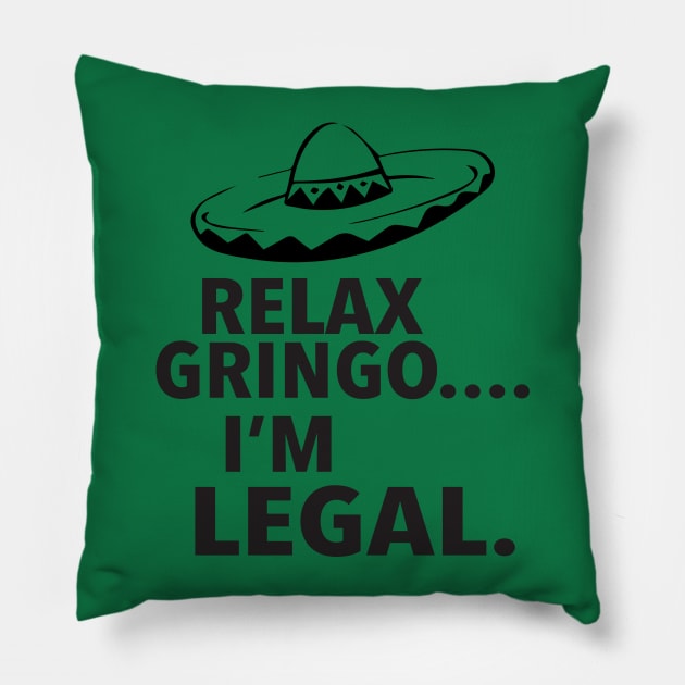 RELAX GRINGO Pillow by eespinoza92