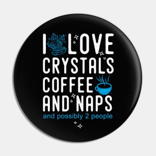 Funny crystal lover, crystal collector Pin