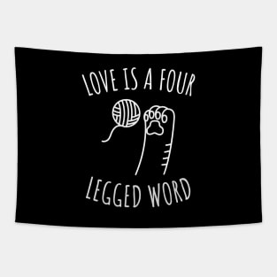 Love Is a Four Legged Word Tapestry