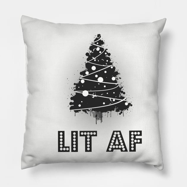 Lit AF (black) Pillow by theshirtsmith