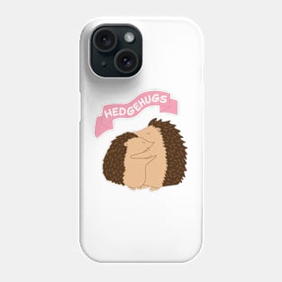 Hedgehugs Phone Case