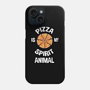 Pizza Is My Spirit Animal Phone Case