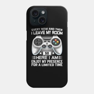 Every Now And Then I Leave My Room Funny Gaming Gamer Phone Case