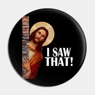 JESUS Meme I Saw That Pin