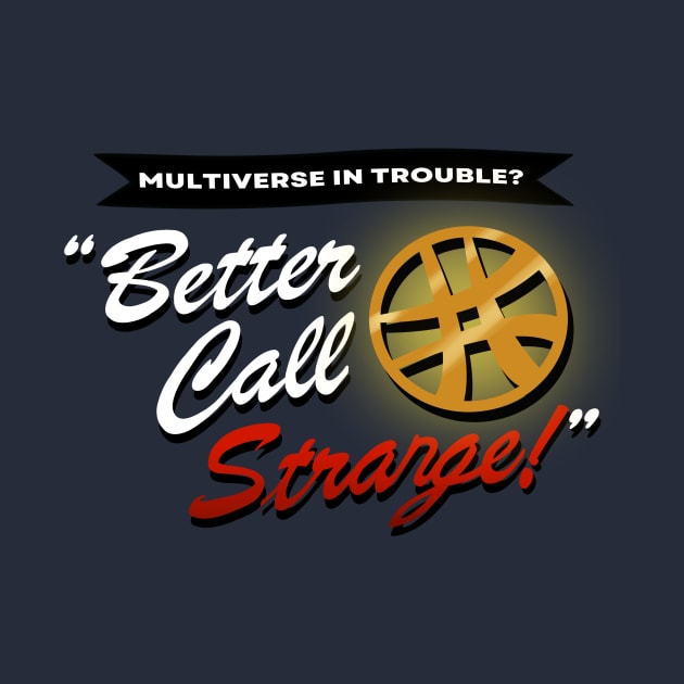 Better Call Strange by Smagnaferous