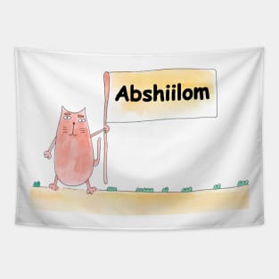 Abshiilom name. Personalized gift for birthday your friend. Cat character holding a banner Tapestry