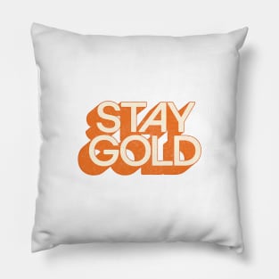 STAY GOLD ///// Retro Faded Original Typography Design Pillow