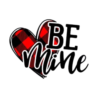 Be Mine , Valentines, Valentines Day Women, Cute Valentine, Love , Heart T-Shirt